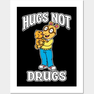 Arthur Hugs not drugs Posters and Art